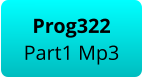 Prog322 Part1 Mp3